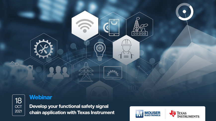 Mouser Electronics e Texas Instruments presentano il webinar sulla sicurezza funzionale